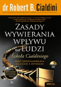 Zasady wywierania wpływu na ludzi. Szkoła Cialdiniego